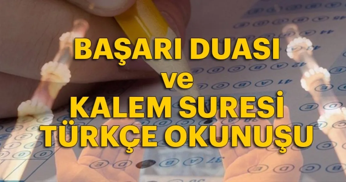 kalem suresi sinav basari duasi