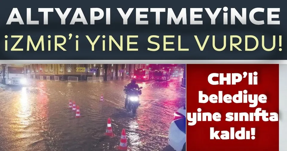 Altyapi Yetmeyince Izmir I Yine Sel Vurdu Son Dakika Haberler