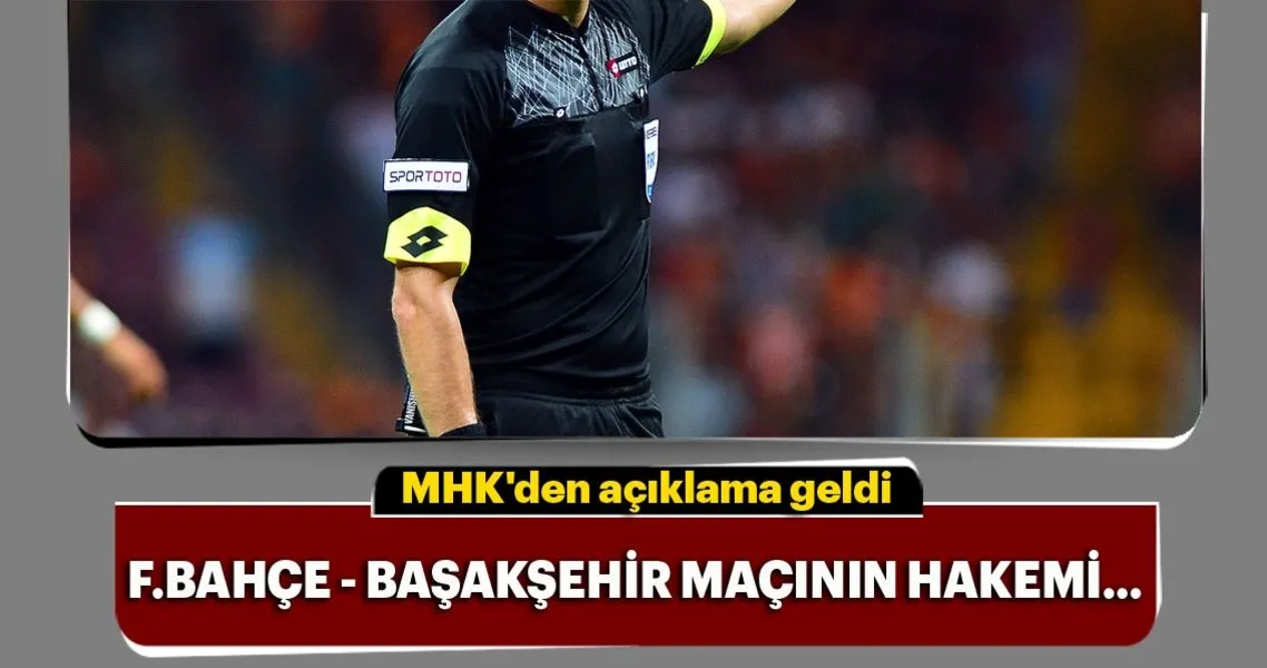 Fenerbahce Basaksehir Macinin Hakemi Spor Haberleri