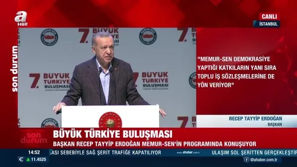 Son Dakika: Başkan Erdoğan Memur-Sen Büyük Türkiye Buluşması programında konuştu
