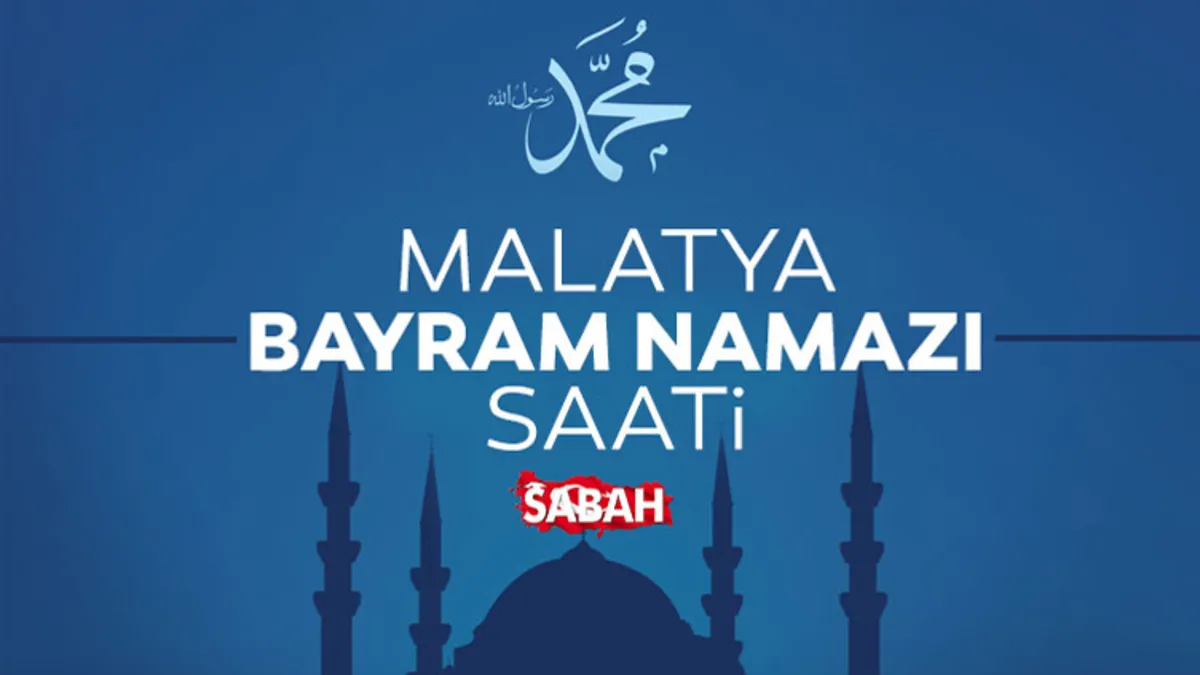 Malatya Kurban Bayramı Namazı Saati 2026: 05:40