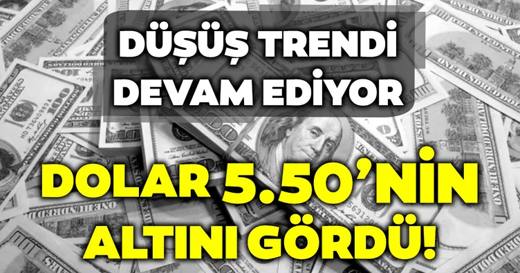 Dolar/TL’de düşüş devam ediyor! 5.50’nin altını gördü