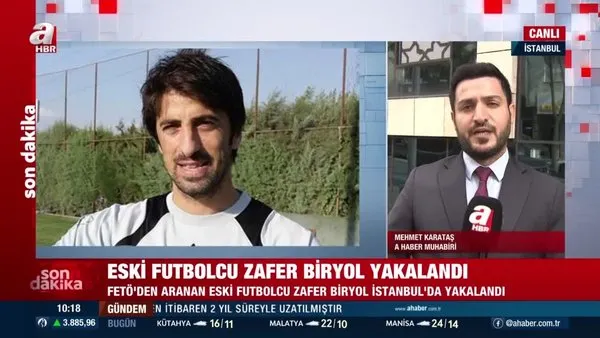 Son Dakika: FETÖ üyesi eski futbolcu Zafer Biryol yakalandı | Video