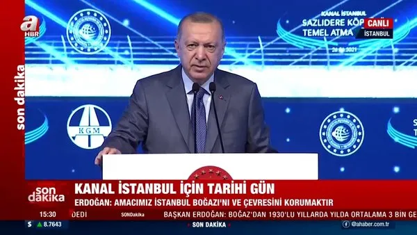 İstanbul'da tarihi gün! Başkan Erdoğan: 