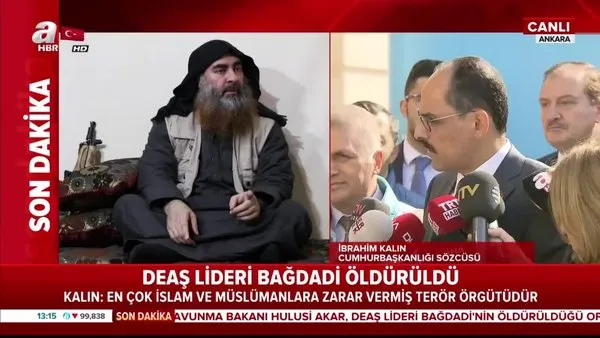 Cumhurbaşkanlığı Sözcüsü İbrahim Kalın'dan DEAŞ elebaşı Bağdadi hakkında flaş açıklama