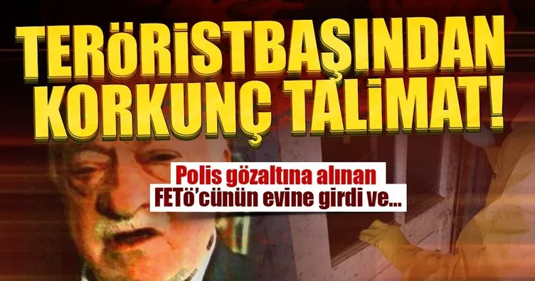 Teröristbaşı Gülen’den korkunç talimat!