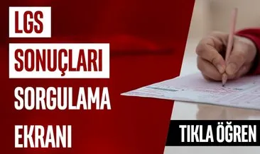 LGS SONUÇLARI TIKLA-SORGULA! 2025 LGS sonuçları açıklandı mı, nasıl öğrenilir? İşte meb.gov.tr LGS sonuç sorgulama ekranı!