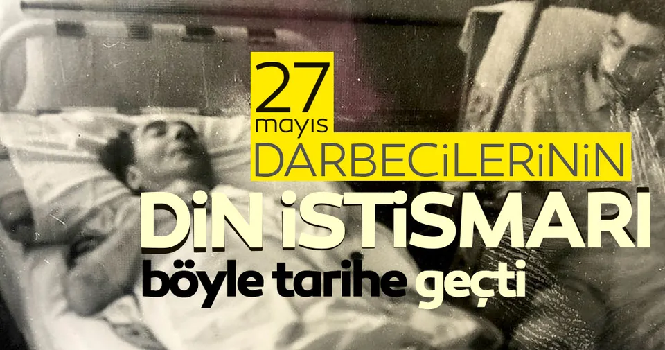 27 Mayıs darbecileri özel hutbe okutmuş! Darbecilerin din istismarı ...