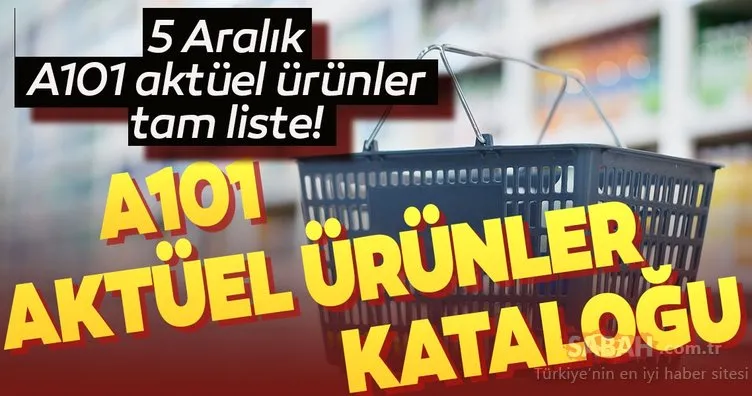 A101 5 Aralık aktüel ürünler kataloğu yayında! Bu hafta A101 aktüel ürünler kataloğunda neler var?