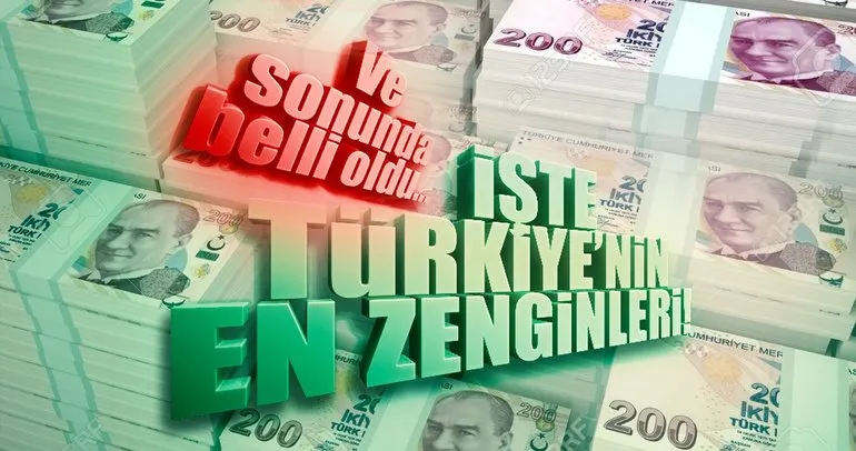 Türkiye’nin en zengin isimleri