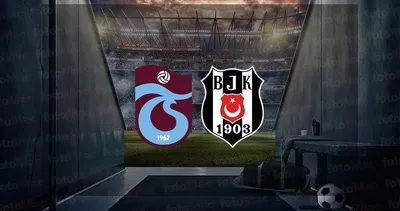 TRABZONSPOR BEŞİKTAŞ 11’LER | Trabzonspor Beşiktaş maçı ne zaman, saat kaçta ve hangi kanalda?
