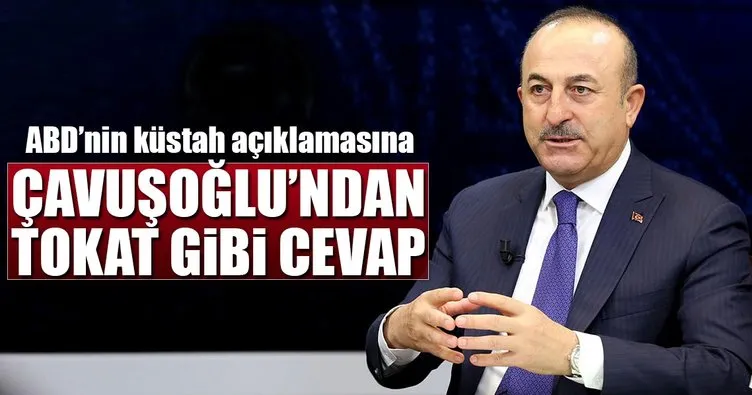 Dışişleri Bakanı Mevlüt Çavuşoğlu’ndan ABD’ye tokat gibi cevap