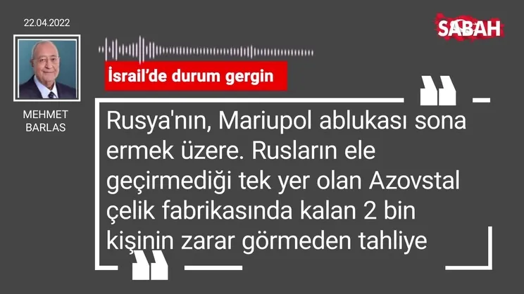 Mehmet Barlas | İsrail'de durum gergin