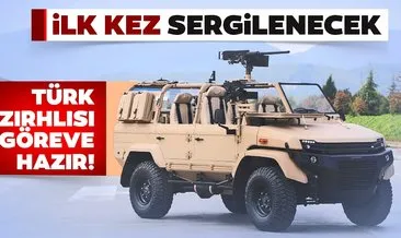 Türk zırhlısı göreve hazır! İlk kez sergilenecek