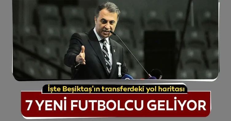 Son dakika Beşiktaş transfer haberleri! Beşiktaş en az 7 transfer yapacak