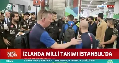 İzlanda Milli Takımı İstanbul’a geldi... İzlanda maçı hangi gün? Saat kaçta?