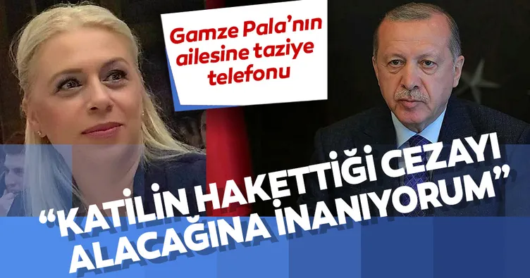 Gamze Bas Başkan Erdoğan'dan Gamze Pala için mesaj - Son Dakika Haberler