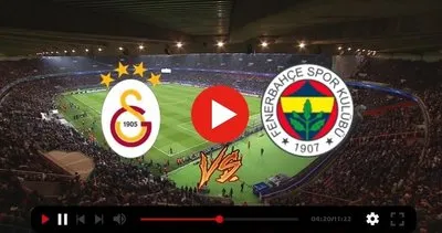 Galatasaray Fenerbahçe maçı CANLI İZLE || Galatasaray-Fenerbahçe derbi maçı saat kaçta ve hangi kanalda? GS-FB muhtemel 11’ler!