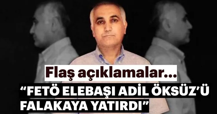 FETÖ elebaşısı, Adil Öksüz'ü falakaya yatırdı