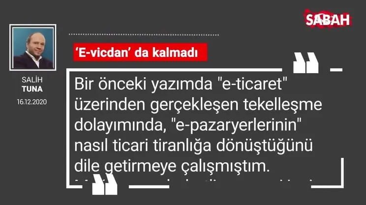 Salih Tuna | 'E-vicdan’ da kalmadı