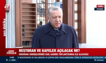 Başkan Erdoğan’dan son dakika açıklaması: Restoran ve kafeler ne zaman açılacak? Lokanta, kafe ve restoranların açılış tarihi belli mi?