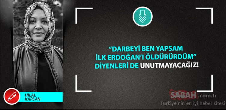 Sabah yazarları 15 Temmuz ruhunu vurguladı