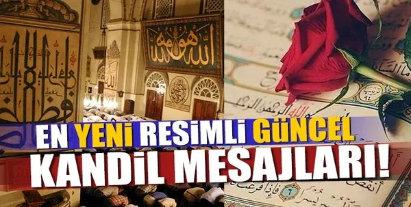 Kandil mesajları 2018! En güzel resimli Miraç Kandili mesajları ile sevdiklerinizi unutmayın