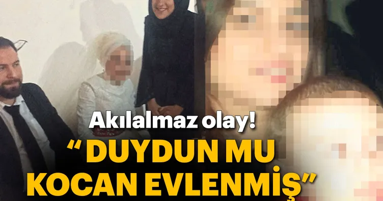 ‘Duydun mu, kocan evlenmiş!’