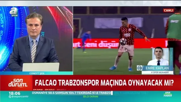 Falcao Trabzonspor Macinda Oynayacak Mi Iste Son Durumu Videosunu Izle Sabah Tv