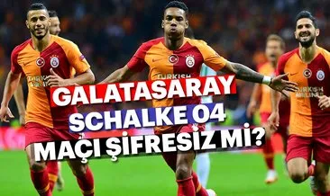 Son Dakika Haberi | Galatasaray Schalke maçı hangi kanalda? Galatasaray maçı hangi kanalda?
