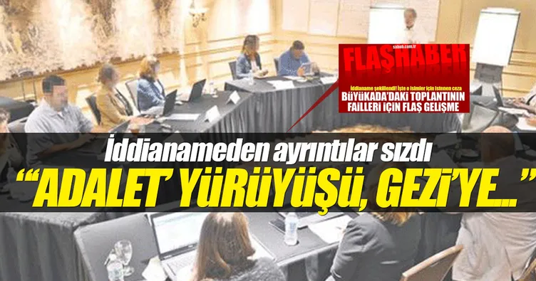 Büyükada toplantıları, yeni bir Gezi'yi amaçlıyordu