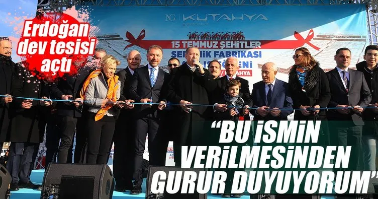 Cumhurbaşkanı Erdoğan NG Kütahya 15 Temmuz Şehitleri Seramik Fabrikası’nı açtı