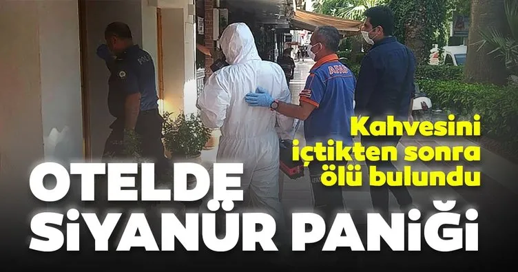 Aydın’da otelde siyanür paniği: 1 kişi ölü bulundu