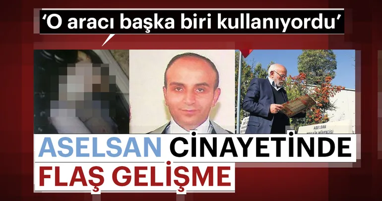 O aracı başka biri kullanıyordu