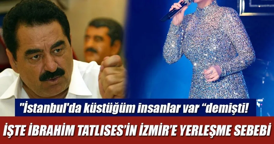 Iste Ibrahim Tatlises In Izmir E Yerlesme Sebebi Magazin Haberleri