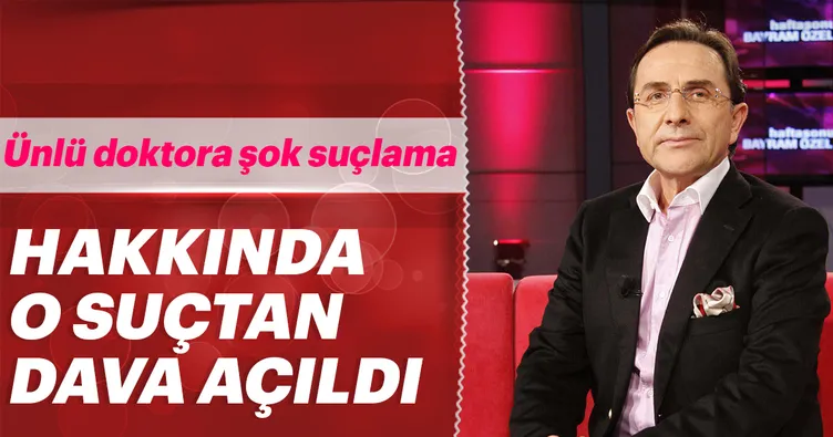 Ünlü doktora şok suçlama
