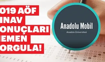 Anadolu Mobil ile AÖF sınav sonuçları nasıl sorgulanır? AÜ Açıköğretim 2019 AÖF sınav sonuçları açıklandı!