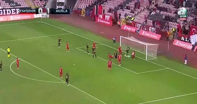 GOL | Eskişehirspor 0-2 Muğlaspor