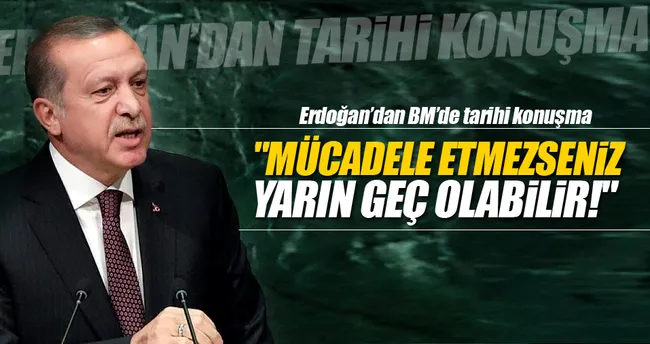 Cumhurbaşkanı Erdoğan: FETÖ ile mücadele etmezseniz yarın geç olabilir