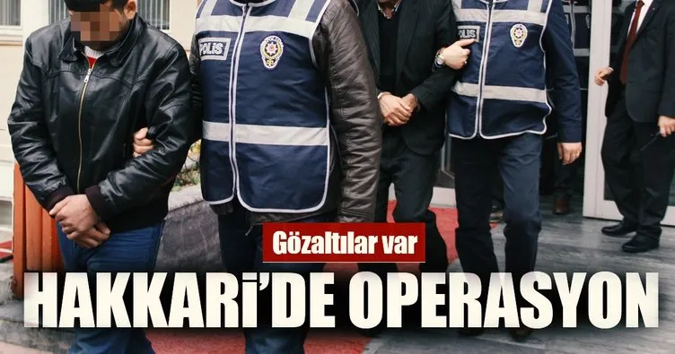 Hakkari’de terör operasyonu