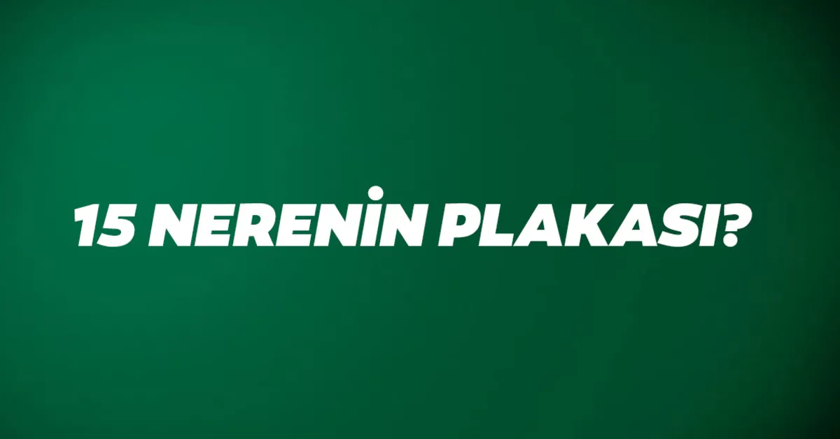 15 Nerenin Plakas 15 Plaka Kodu Hangi l Nereye Ait Ya am Haberleri 15-nerenin-plakas-15-plaka-kodu-hangi-l-nereye-ait-ya-am-haberleri