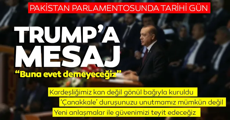 SON DAKİKA! Başkan Erdoğan Pakistan meclisine hitap etti: Kan değil gönül bağımız var