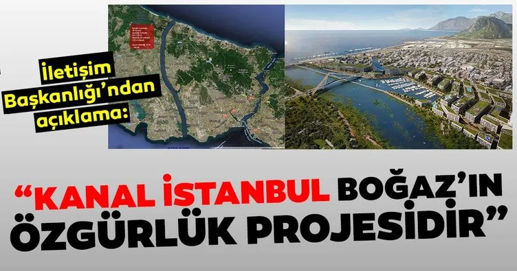 Cumhurbaşkanlığı İletişim Başkanlığı’ndan ’Kanal İstanbul’ açıklaması