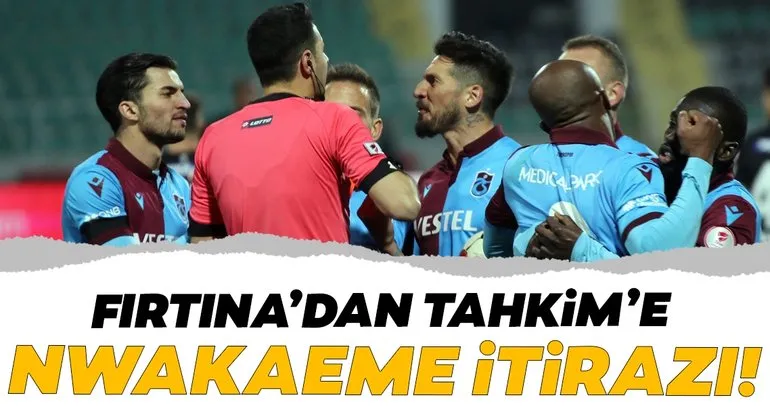 Trabzonspor’dan Tahkim Kulu’na Nwakaeme itirazı!