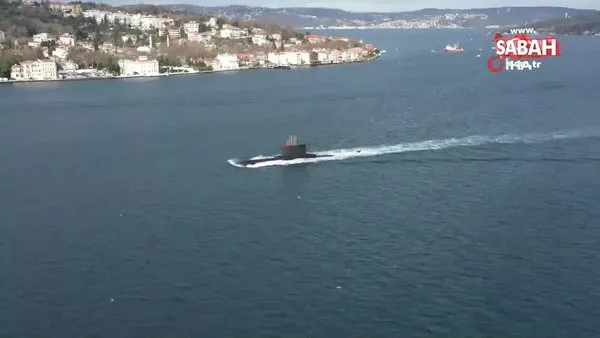 Türk denizaltısı İstanbul Boğazı’ndan böyle geçti | Video