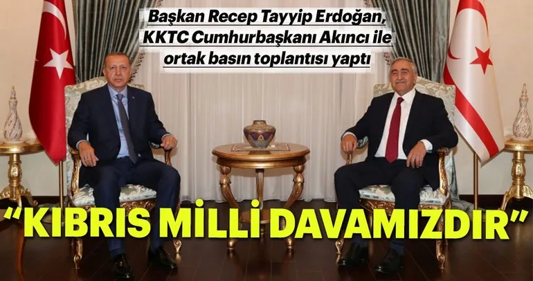 Son dakika: Başkan Erdoğan: Kıbrıs milli davamızdır