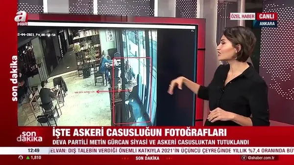 İşte askeri casusluğun fotoğrafları! DEVA Partili Metin Gürcan siyasi ve askeri casusluktan tutuklandı | Video