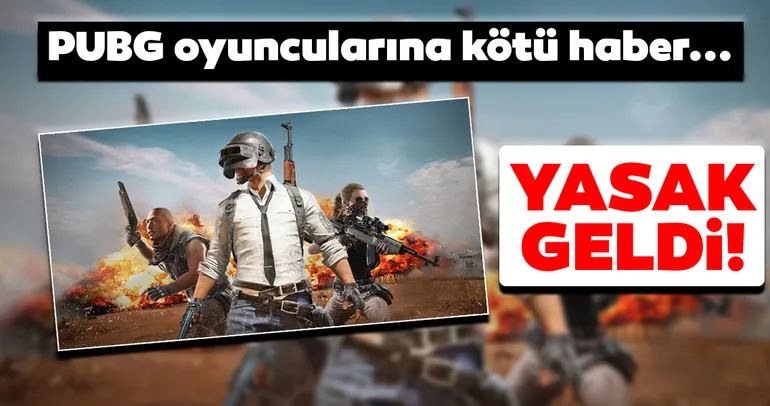 PUBG oyuncularına kötü haber! Yasaklandı...