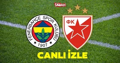 FENERBAHÇE - KIZILYILDIZ MAÇI CANLI İZLE! Fenerbahçe Kızılyıldız maçı S Sports canlı yayın izle