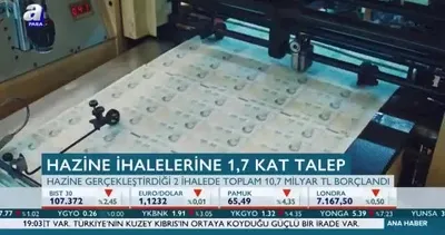 Hazine ihalelerine 1,7 kat talep